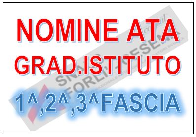 ATA GRAD.D'ISTITUTO NOMINE ANNUALI DA 1^,2^ E 3^ FASCIA E POSTI DISPONIBILI ATA GRAD.D'ISTITUTO NOMINE ANNUALI DA 1^,2^ E 3^ FASCIA E POSTI DISPONIBILI