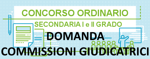 Concorso ordinario scuola secondaria: Commissioni giudicatrici