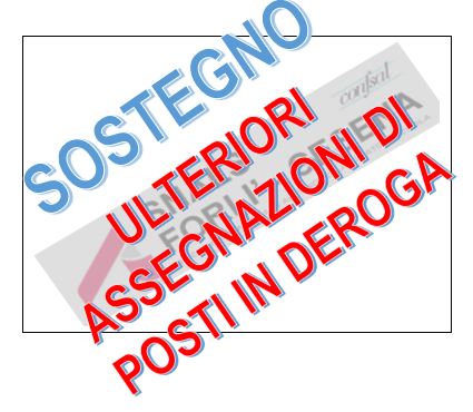 SOSTEGNO-NUOVE ASSEGNAZIONI DI POSTI IN DEROGA