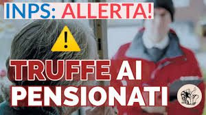 PENSIONATI E PENSIONANDI - Attenti alle truffe