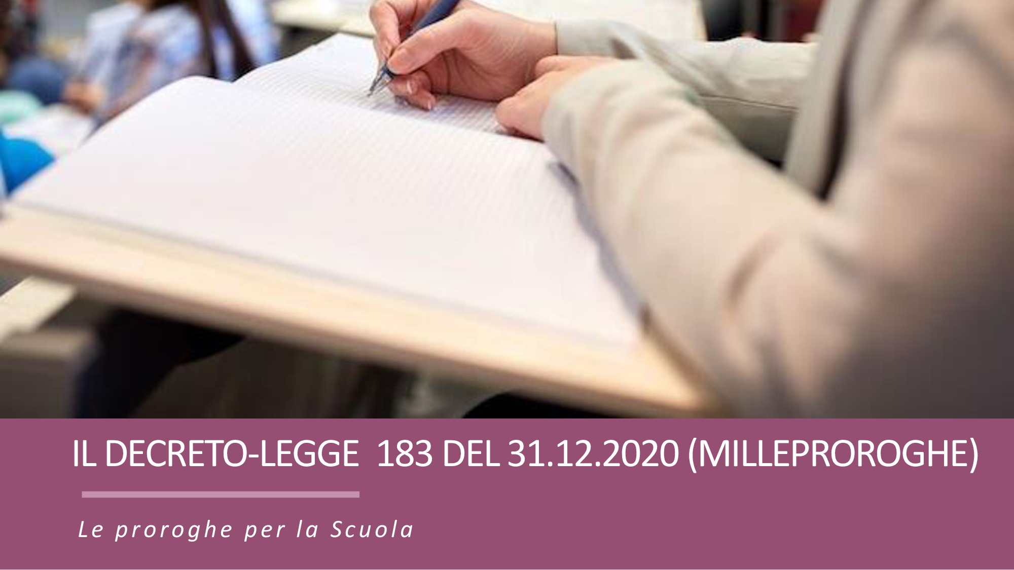 DECRETO MILLEPROROGHE - PROVVEDIMENTI PER IL SETTORE SCUOLA