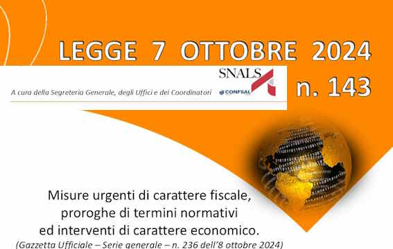 DECRETO OMNIBUS, LEGGE 7 OTTOBRE 2024, N. 143 - SCHEDA DI LETTURA SINTETICA