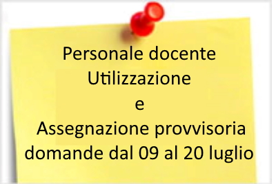 UTILIZZAZIONI E ASSEGNAZIONI PROVVISORIE PERSONALE DOCENTE PER L'A.S. 2019/2020 - SCHEDA SINTETICA