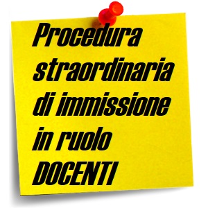 INFORMATIVA SULLA PROCEDURA STRAORDINARIA PER LE IMMISSIONI IN RUOLO