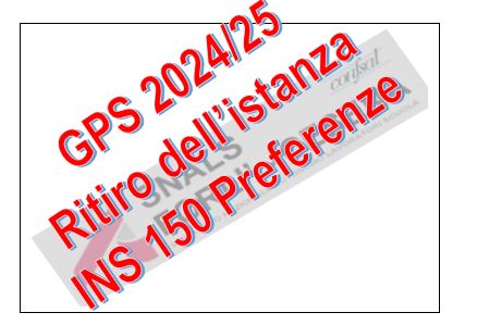 GPS 2024/25: Ritiro dell'istanza INS 150 Preferenze