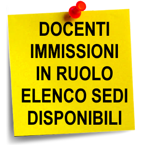 DOCENTI - IMMISSIONI IN RUOLO 2020/21 ELENCO SEDI DISPONIBILI